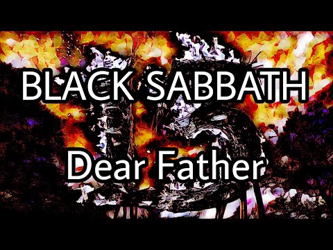 BLACK SABBATH - Dear Father (Lyric Video)