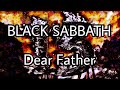 BLACK SABBATH - Dear Father (Lyric Video)