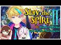 [Slay the Spire 2] Collabo stream: 