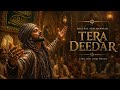 Tera Deedar Soulful Sufi Qawwali 2026