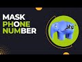 Masking Number In PHP Learn How To Securely Mask Sensitive Data