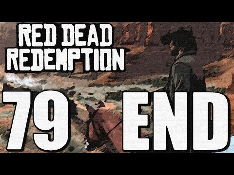 Red Dead Redemption HD Walkthrough Gameplay - Ending + Credits - Part 79