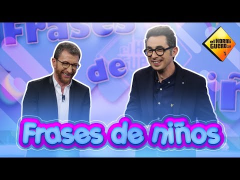 Berto Romero y Pablo Motos nos traen más frases de niños - El Hormiguero
