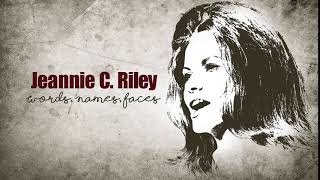 JEANNIE C. RILEY - Words, Names, Faces