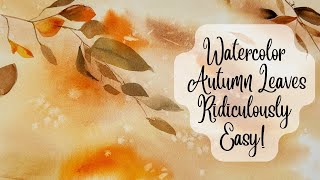 RIDICULOUSLY EASY Watercolor Autumn Leaves 🍂