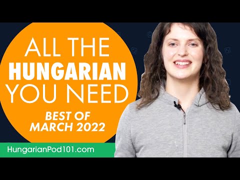 Your Monthly Dose of Hungarian - Best of March 2022