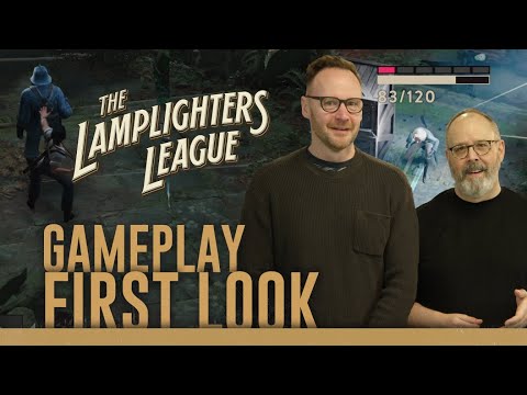 The Lamplighters League - Gameplay First Look