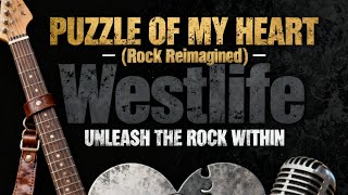 Download lagu Puzzle Of My Heart - Westlife ( Rock Reimagined ) mp3