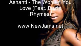 Ashanti - The Woman You Love (Feat. Busta Rhymes) New Song 2011