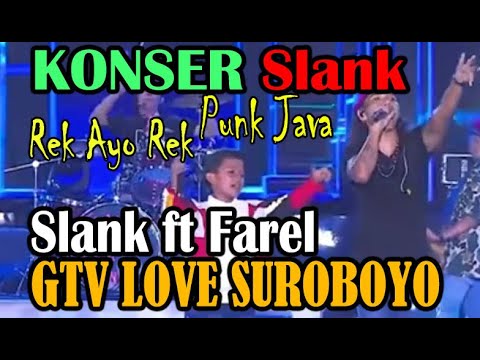 Slank Ft Farel Prayoga - Rek Ayo Rek, Punk Java (Gundul Pacul) | AMAZING GTV LOVE SUROBOYO