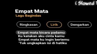 Download lagu EMPAT MATA SLOWED | VIRAL TIKTOK (Lirik) mp3 Download lagu EMPAT MATA SLOWED | VIRAL TIKTOK (Lirik) mp3