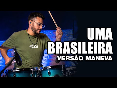 Uma Brasileira - Maneva e Carlinhos Brown (Os Paralamas Do Sucesso) - Fabinho Araújo no BlahTera