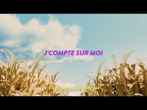 Doulkha - J'compte sur moi (Visualizer)