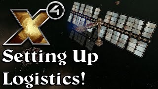 Setting up Basic Logistics in X4 Foundations!