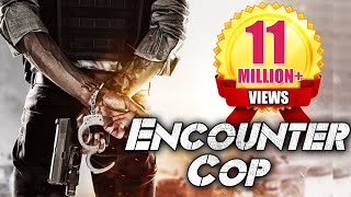 Encounter Cop  South Dubbed Hindi Movie  RK