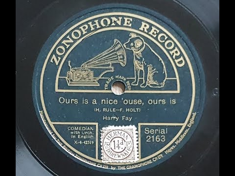 Harry Fay   'Ours Is A Nice 'ouse, Ours Is' 1920 Acoustic 78 rpm