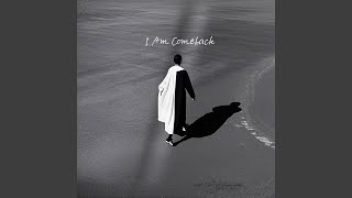 Download lagu I Am Comeback mp3
