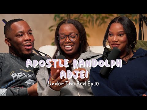 The Spiritual Realm is VERY REAL w/ Apostle Randolph Adjei | Under The Bed