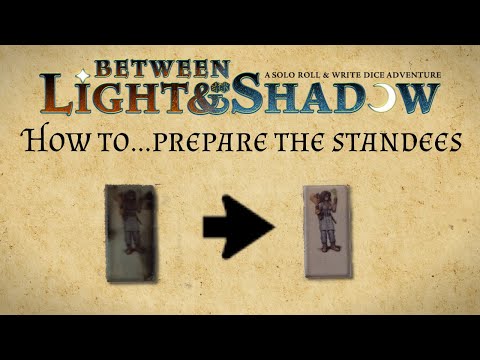 How to...Between Light & Shadow - How to prepare the standees