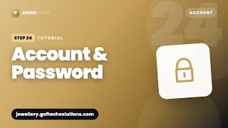Your Account: Profile, Password & Device — Assan Jewel
