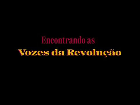 Encontrando as Vozes da Revolução