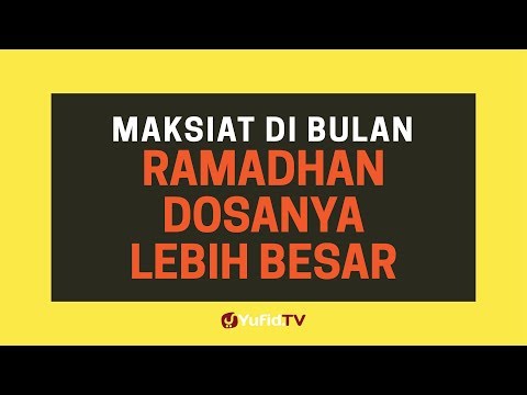 Maksiat di Bulan Ramadhan Dosanya Lebih Besar - Poster Dakwah Yufid TV