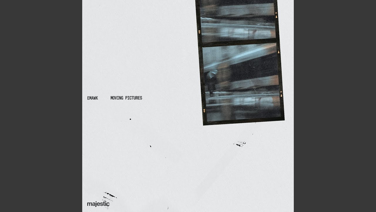 emawk - MOVING PICTURES