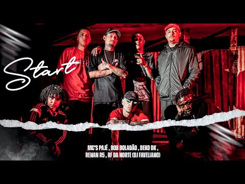 Start - Mc Pajé, Mc Bob Boladão, Mc Deko DK, Mc Renan R5, Mc Fr da Norte (Dj Faveliano)(Vídeo Clipe)