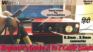 Beginner's Guide For Home Studio|How to record guitar,Synthesizer,aux InAudio interface|Cable issues