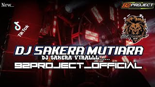 Download lagu DJ SAKERA MUTIARA VIRAL FYP TIKTOK & KARNAVALAN BY 92 PROJECT  [ GUAYENG TENAN JII ]  mp3