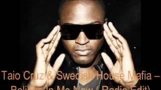 Taio Cruz &amp; Swedish House Mafia - Believe In Me Now (Radio Edit)