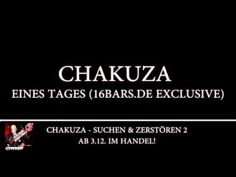 Chakuza   Eines Tages 16bars de Exclusive