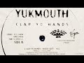 Yukmouth Clap Yo Hands (Radio Edit)