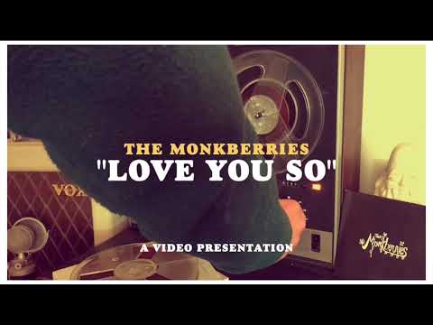 The Monkberries - Love You So