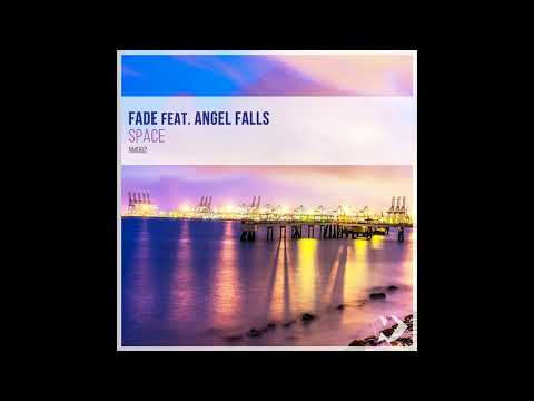 Fade feat. Angel Falls - Space (Vocal Mix)