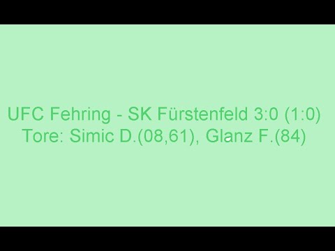 UFC Fehring - SK Fürstenfeld 3:0 (1:0)
