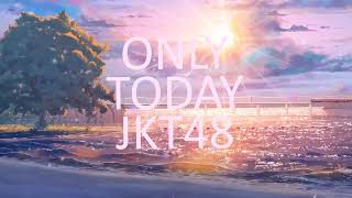 Download lagu JKT48 - Only Today (Pop punk cover by SISASOSE) mp3