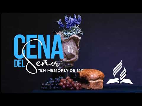 Santa Cena 28 Marzo 2026 | IASD Central Rionegro