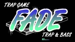 Fade - Trap Game