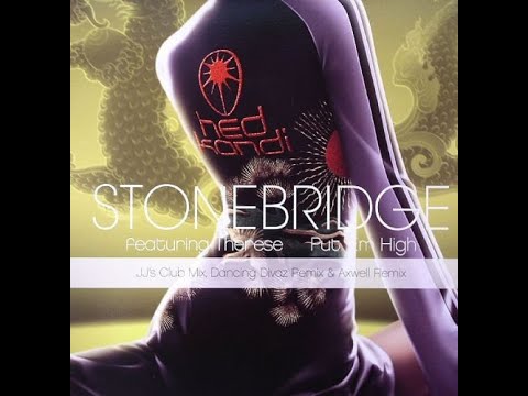 Stonebridge feat. Therese - Put 'Em High (Stockholm Sound Machine Remix)