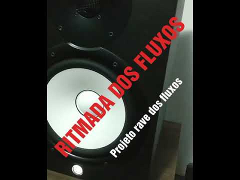 CANAL RITMADA DOS FLUXOS PROJETO RAVE DOS FLUXOS (DJ TEZINHO E DJ GBR)