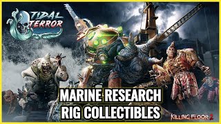 Killing Floor 2 - Rig Collectibles (Marine Research Achievement / Trophy Guide)