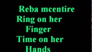 Reba MCentire RING ON HER FINGER TIME ON HER HANDS