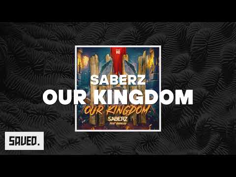 SaberZ - Our Kingdom