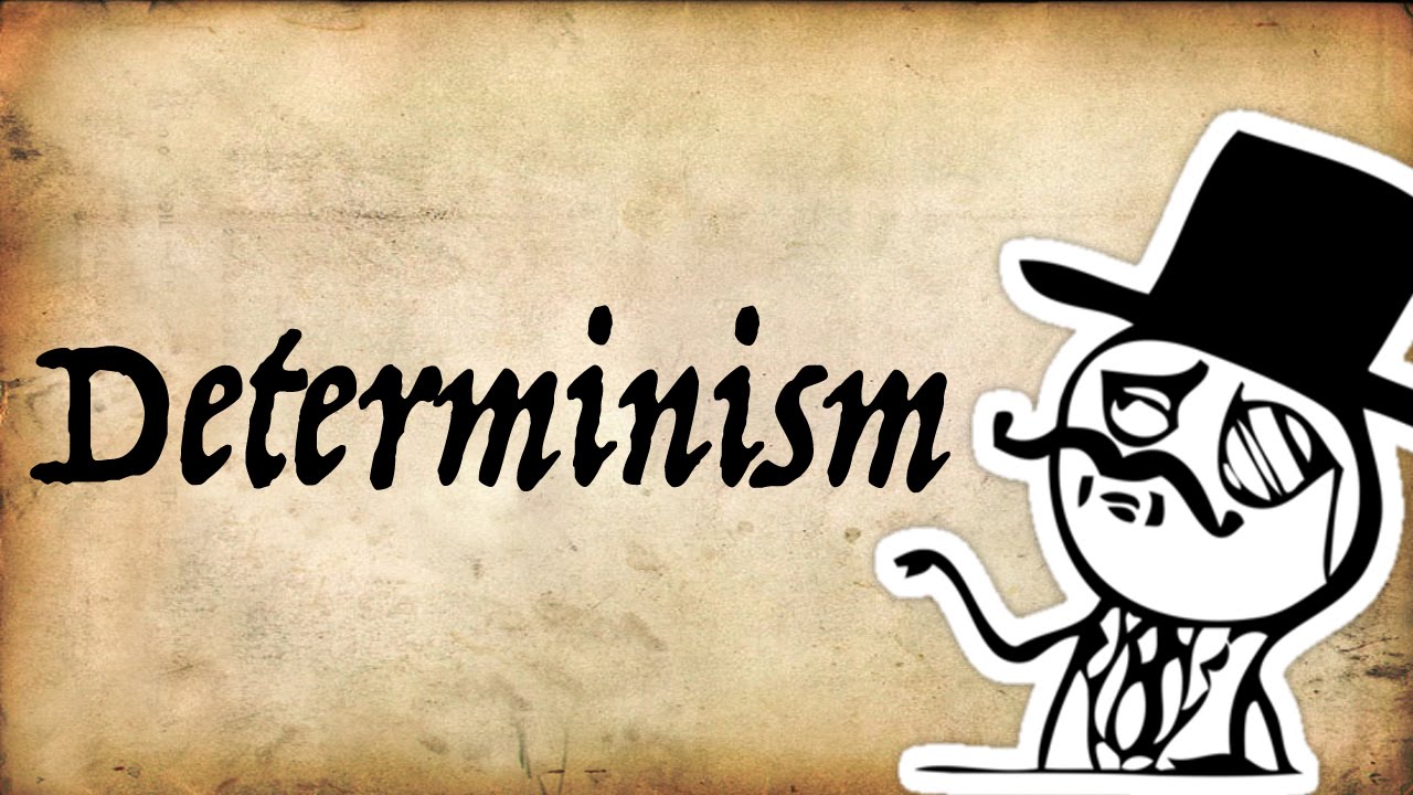 What is Determinism? | Gentleman Thinker
