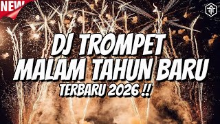 Download lagu DJ TROMPET MALAM TAHUN BARU !!! DJ TROMPET PEMERSATU BANGSA TERBARU 2026 mp3