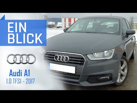 Audi A1 1.0 TFSI 2017 - Viel Premium in kleinem Wagen? Vorstellung, Test und Kaufberatung