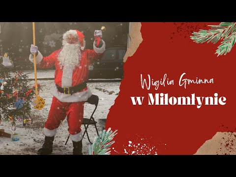 Pierwsza Wigilia Gminna w Miłomłynie ✴ Burmistrz, ksiądz oraz mieszkańcy składają  życzenia ✴