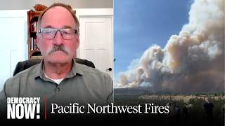 "Fire Climate": Hot, Dry, Windy Days Are Becoming Common, Making Wildfires Harder to Control