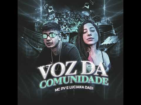 MC PV E Luciana Dadi - Voz Da Comunidade 2021 (DJ Pedro)